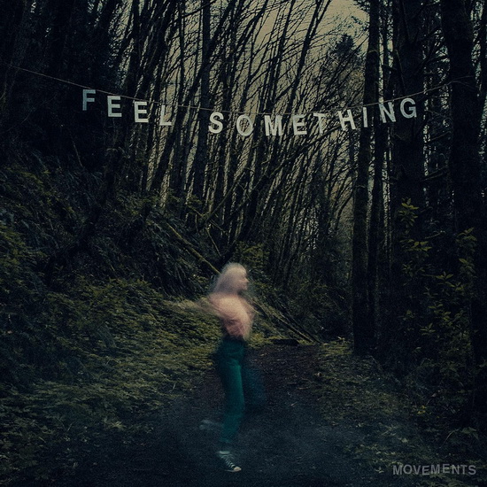 Feel Something (Vinyle) - MOVEMENTS