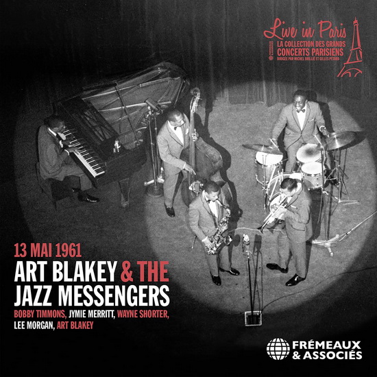 Art Blakey & The Jazz Messengers - Live in Paris, May 13th, 1961 - ART BLAKEY & THE JAZZ MESSENGERS