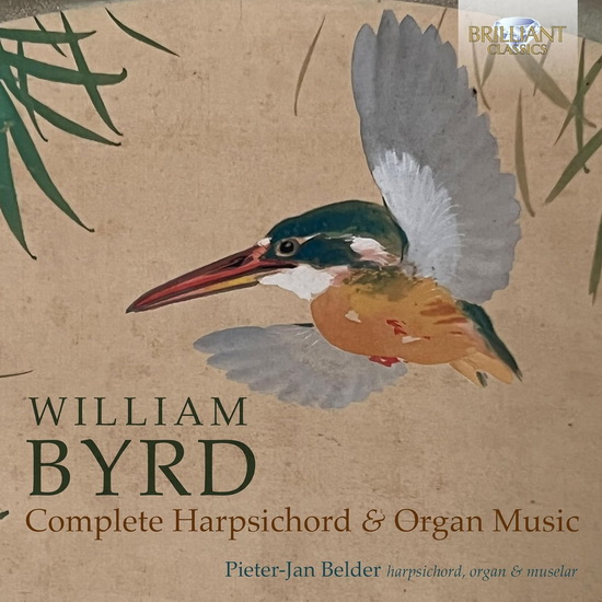 Byrd: Complete Harpsichord & Organ Music - WILLIAM BYRD