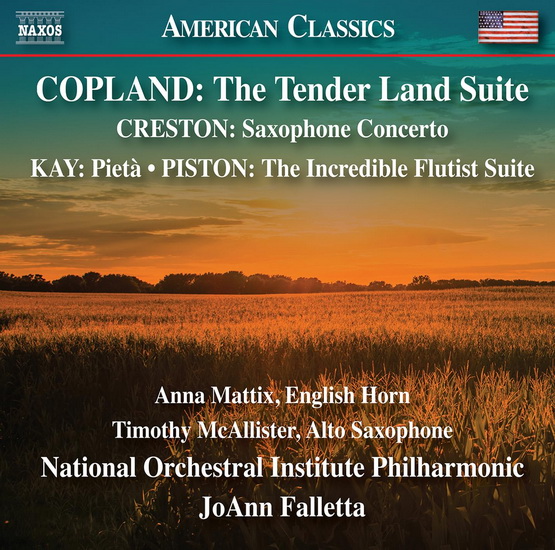 Copland: The Tender Land Suite, Creston: Alto Saxophone Concerto, Kay: Pieta, Piston: The Incredible Flutist Suite - COMPILATION CLASSIQUE