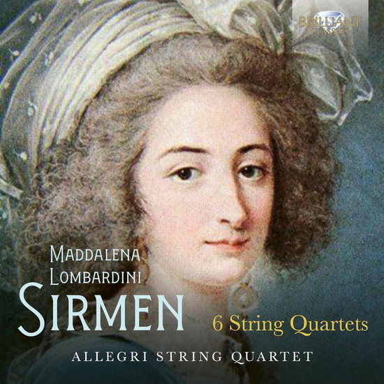Sirmen: 6 String Quartets - MADDALENA LOMBARDINI SIRMEN