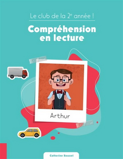 Le Club de la 2e année ! : compréhension en lecture - CATHERINE ROUSSEL