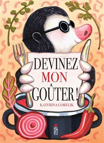 Devinez mon goûter ! - KATERINA GORELIK