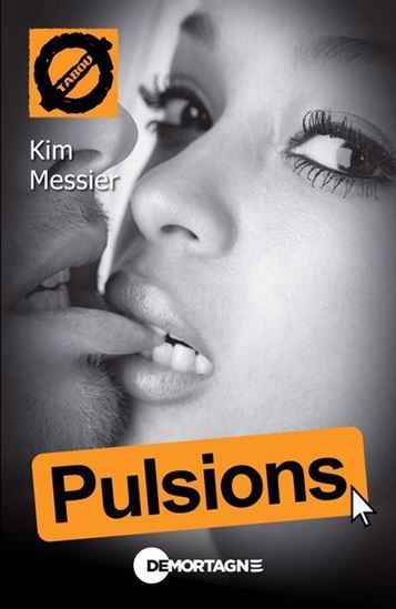 Pulsions - KIM MESSIER