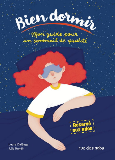 Bien dormir : mon guide pour un sommeil de qualité - LAURE DELÉAGE - JULIE BANDIT
