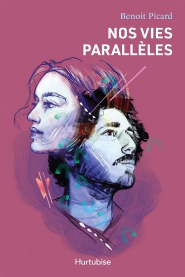 Nos vies parallèles - BENOIT PICARD