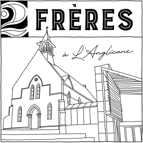 2frères À L&#39;Anglicane - 2FRÈRES