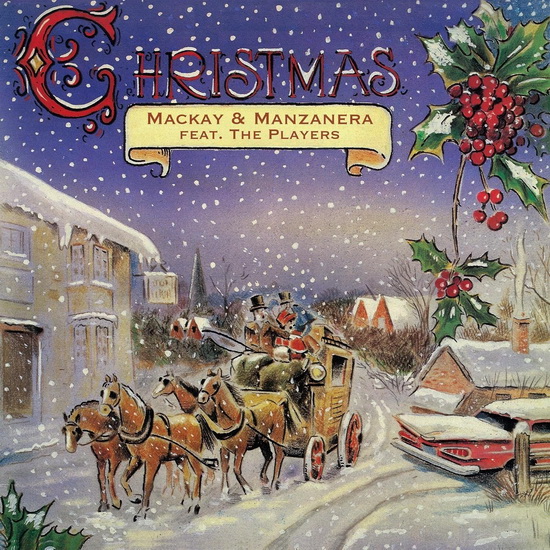 Christmas -Mackay & Manzanera Feat. The Players - MACKAY & MANZANERA