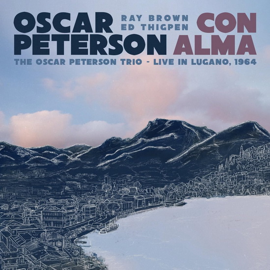 Con Alma: The Oscar Peterson Trio - Live In Lugano, 1964 - OSCAR PETERSON