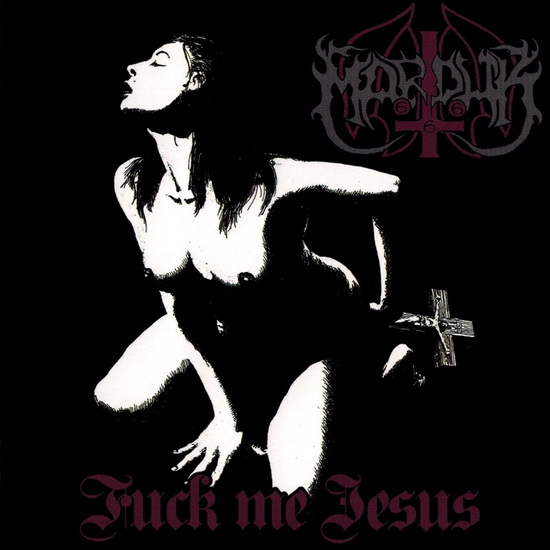 Fuck Me Jesus - MARDUK