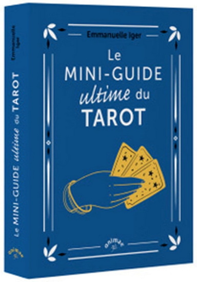 Le Mini-guide ultime du tarot - EMMANUELLE IGER