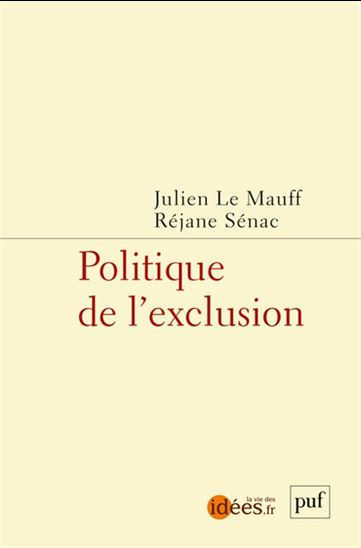 Politique de l&#39;exclusion - JULIEN LE MAUFF - RÉJANE SÉNAC