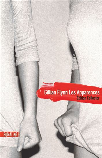 Les Apparences Éd. Collector - GILLIAN FLYNN