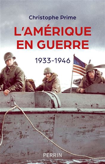 L&#39;Amérique en guerre : 1933-1946 - CHRISTOPHE PRIME