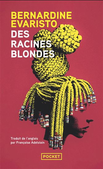 Des racines blondes - BERNARDINE EVARISTO
