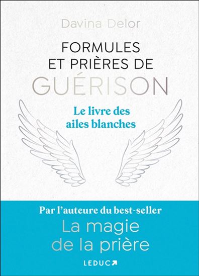 Formules et prières de guérison - DAVINA DELOR