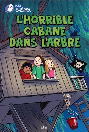 L&#39;Horrible cabane dans l&#39;arbre - MIKA