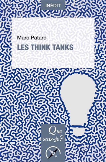 Les Think tanks - MARC PATARD