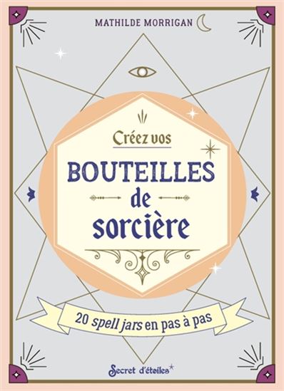 Créez vos bouteilles de sorcières - MATHILDE MORRIGAN