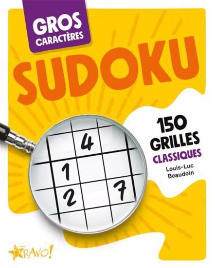 Sudoku : 150 grilles classiques N. éd. - LOUIS-LUC BEAUDOIN