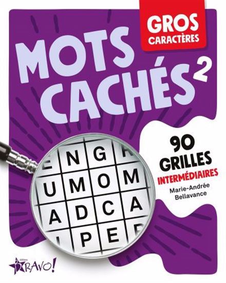 Mots cachés 2 : 90 grilles intermédiaires N. éd. - MARIE-ANDRÉE BELLAVANCE