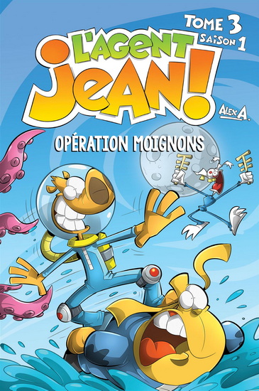 Opération Moignons Saison 1 #03 N. éd. - ALEX A