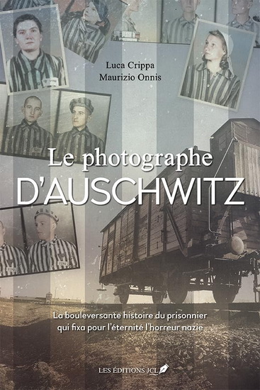 Le Photographe d&#39;Auschwitz - LUCA CRIPPA - MAURIZIO ONNIS