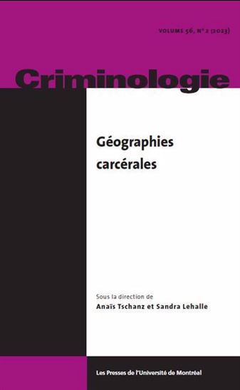 Criminologie V.56/2 Géographies carcérales - COLLECTIF