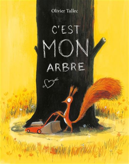 C&#39;est mon arbre - OLIVIER TALLEC