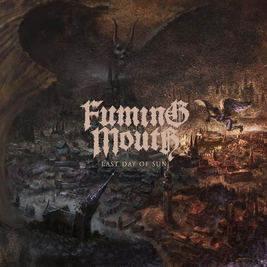 Last Day Of Sun - FUMING MOUTH