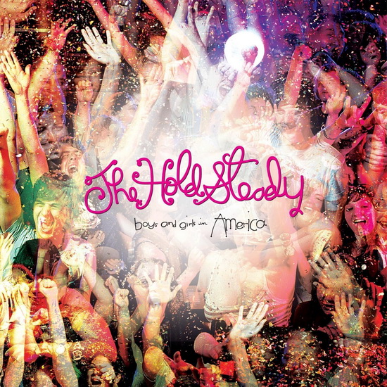 Boys And Girls In America (Vinyle) - THE HOLD STEADY