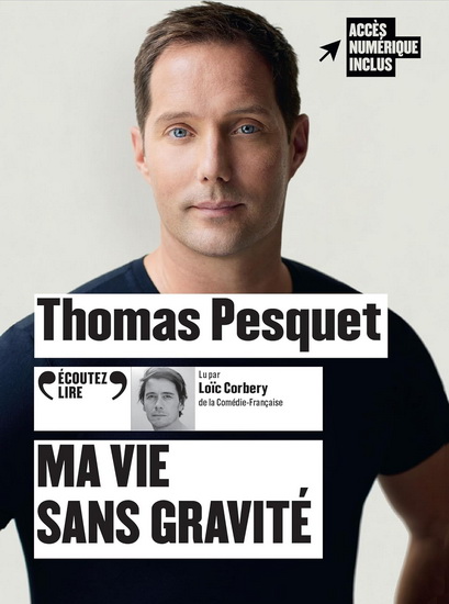 Ma vie sans gravité (CD) - THOMAS PESQUET