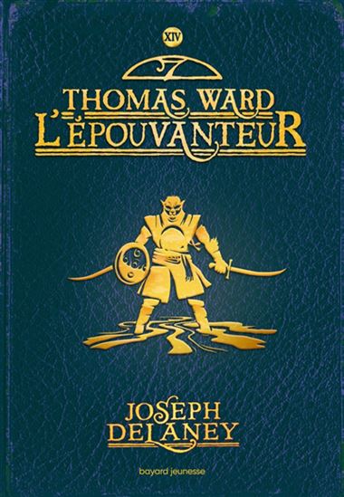 Thomas Ward l'Épouvanteur #14 - JOSEPH DELANEY