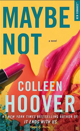 Maybe not N. éd. - COLLEEN HOOVER