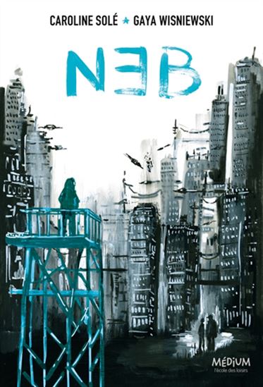NEB - CAROLINE SOLÉ - GAYA WISNIEWSKI