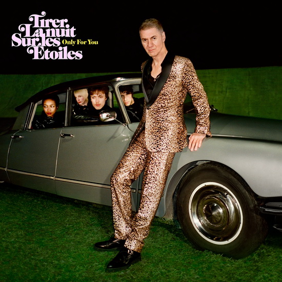 Tirer la nuit sur les étoiles - Only For You (2 CD) - ETIENNE DAHO