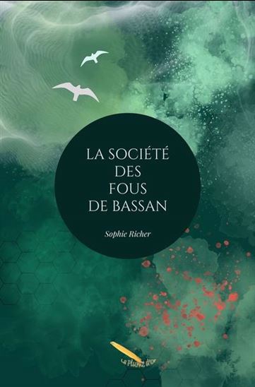 La Société des fous de bassan - SOPHIE RICHER