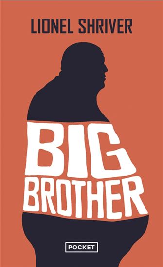 Big brother - LIONEL SHRIVER