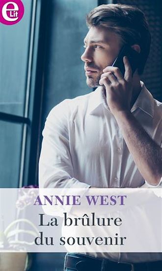 La brûlure du souvenir - ANNIE WEST