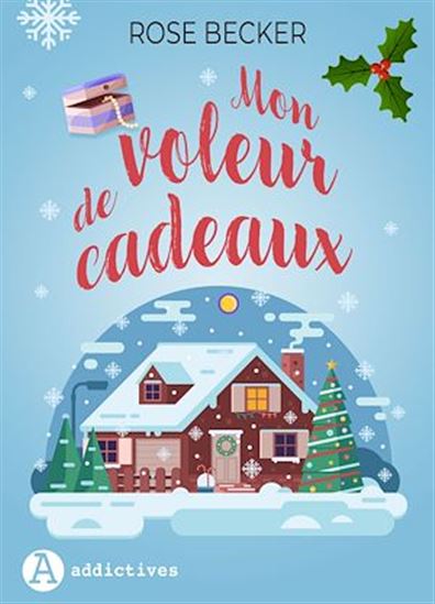 Mon voleur de cadeaux - ROSE BECKER