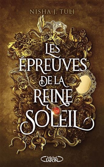 Les Épreuves de la Reine Soleil #01 - NISHA J TULI