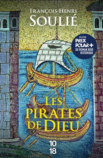 Les Pirates de Dieu - FRANÇOIS-HENRI SOULIÉ