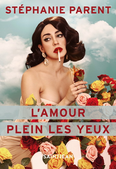 L&#39;Amour plein les yeux - STÉPHANIE PARENT