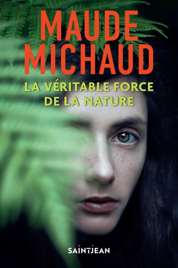 La Véritable force de la nature - MAUDE MICHAUD