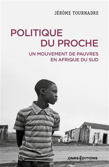 Politique du proche : sur les bords de la protestation sociale sud-africaine - JÉRÔME TOURNADRE-PLANCQ
