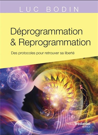 Déprogrammation et reprogrammation - LUC BODIN