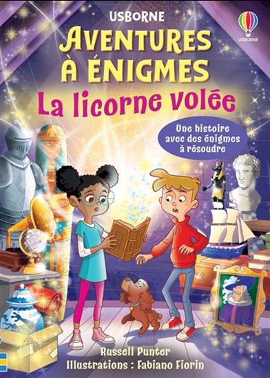 La Licorne volée : une histoire avec des énigmes à résoudre - RUSSELL PUNTER - FABIANO FIORIN