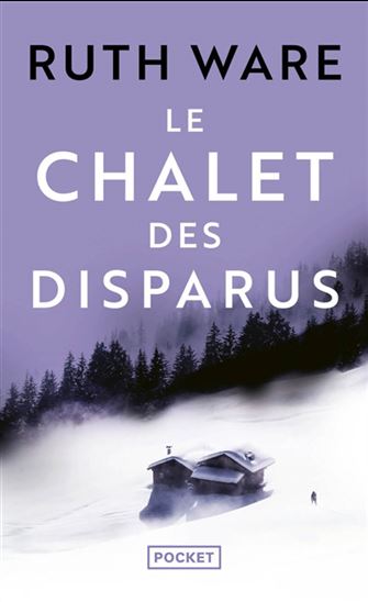 Le Chalet des disparus - RUTH WARE