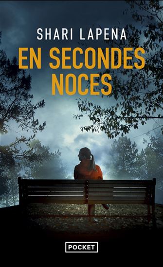 En secondes noces - SHARI LAPENA