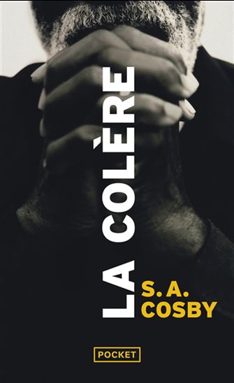 La Colère - S A COSBY
